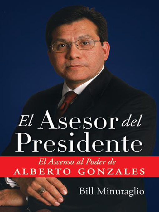 Title details for El Asesor del Presidente by Bill Minutaglio - Available